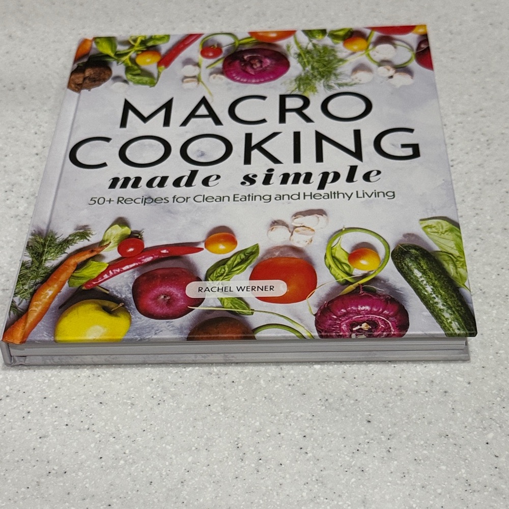 Macro Cooking Made Simple Cookbook by